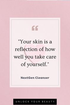 a pink frame with a quote on it that says, your skin is a reflection of how well you take care of yourself