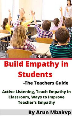 the front cover of build empathty in students, with an image of children raising their hands