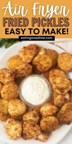 fried pickles on a plate with ranch dip in the middle and text overlay