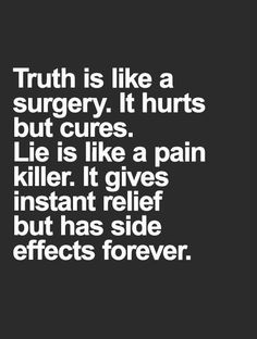 Truth And Lie Lies Quotes, Quotes Thoughts, Life Quotes To Live By, E Card, Quotable Quotes, Wise Quotes