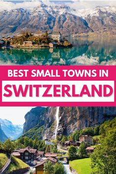 the best small towns in switzerland