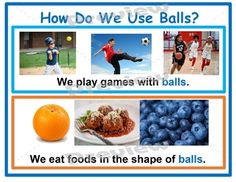 an image of how do we use balls? with pictures and words in the bottom left corner