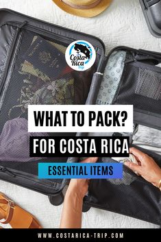 an open suitcase with the words what to pack for costa rica essential items