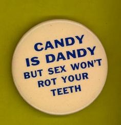 Candy Is Dandy Funny Aesthetic, Diy Buttons, Cool Pins, Badge Design, Button Badge, A Button, Vintage Pins, Vintage Buttons, Button Pins