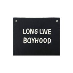 Long Live Boyhood Banner - littlelightcollective Long Live Boyhood, Kids Banner, Canvas Banners, On Black Canvas, Black Sign, Childrens Wall Decor, Cute Banners, Canvas Wall Hanging