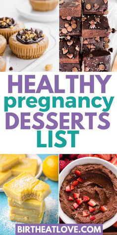 healthy and delicious desserts with text overlay that says healthy, pregancy desserts list