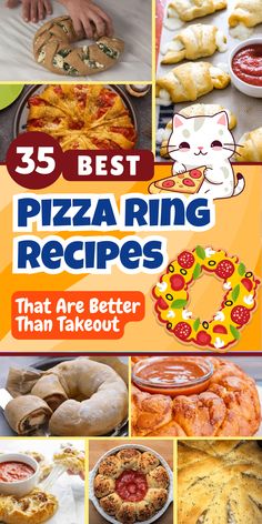 the cover of 25 best pizza ring recipes that are better than takeout