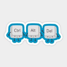 three blue stickers with the words ctrl at del and an image of a computer keyboard