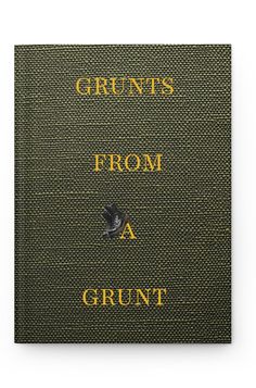 a book cover with the words grunits from a grunt on it