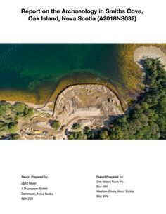 an aerial view of the ruins and surrounding area, with text that reads report on the archeology in smith cove, oak island, new south carolina