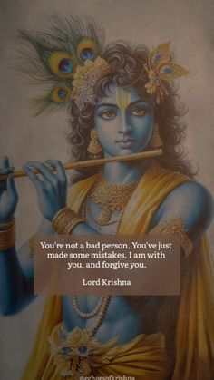 lord krishana with quote on it saying you're not a bad person