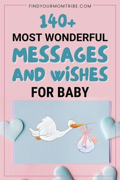 the text reads, 40 most wonderful messages and wishes for baby