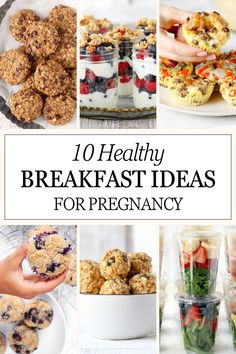 the top ten healthy breakfast ideas for pregnant women to eat in their stomachs and bellys