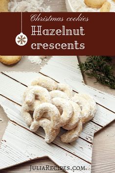 christmas cookies have been made with hazelnut crescents