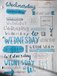 a piece of paper with writing on it that says wednesday, wednesday, wednesday and wednesday