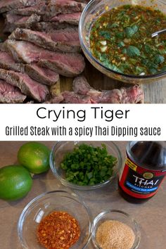 the ingredients to make crying tiger steak are shown in separate bowls, including limes and seasonings