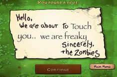 a sign that says hello we are about to touch you, we are freakly, the zombies