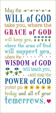 a poster with the words, may the will of god take you where the grace of god