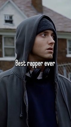 a man in a hoodie with the words best rapper ever