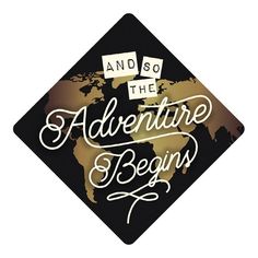 the words and so the adventure begins written in white on a black background with a world map