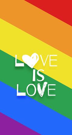 the words love is love written in white on a rainbow striped background with a heart