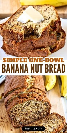 this simple one - bowl banana nut bread is so good and easy to make