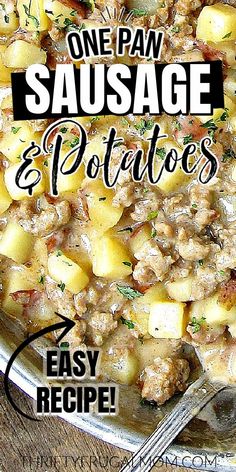 one pan sausage and potatoes recipe in a bowl with text overlay that reads, one pan sausage and potatoes easy recipe