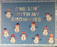 a bulletin board with snowmen on it that says chillin'with my swmies