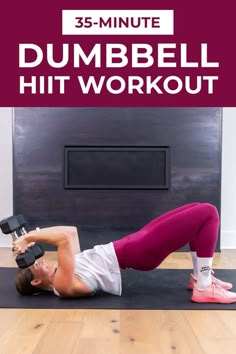 a woman is doing dumbbell workout with the words 35 - minute dumbbell hit workout