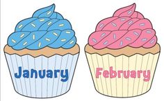 two cupcakes with the words january and february written in blue, pink, and yellow