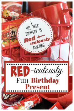 a red birthday present in a basket with text overlay that reads, here your birthday is ridiculously fun birthday present