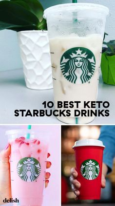 starbucks drinks with the words 10 best keto starbucks drinks on top and below them