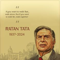 an old man in a suit and tie with a quote from ratan tata on it