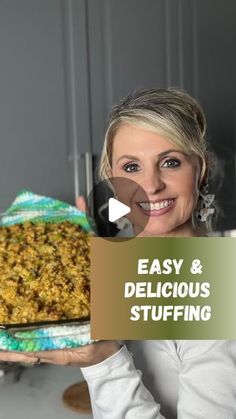 a woman holding up a tray of food with the words easy and delicious stuffing on it