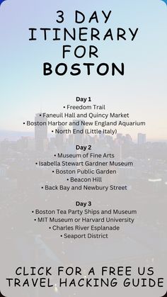 the 3 day itinerary for boston is shown in black and white with text