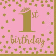 a pink and gold 1st birthday napkin with the number one on it