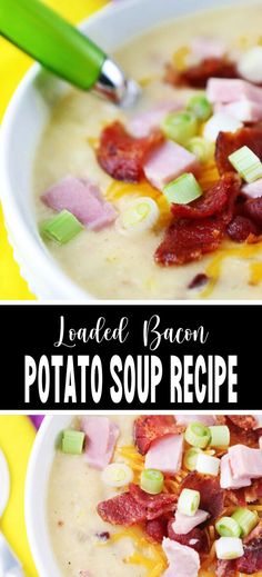 Collage of bowlful of Instant Pot potato soup with ham and bacon at top and bottom. Loaded Potato Soup Recipe, Instant Pot Potato Soup, Creamy Potato Soup Recipe, Potato Bacon Soup, Chicken Wild Rice Soup, Loaded Potato Soup, Bacon Potato, Creamy Potato Soup, Potatoes Carrots