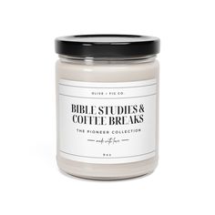 a candle with the words bible studies and coffet breaks on it's lid