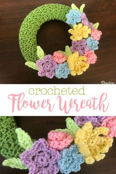 crocheted flower wreath on a table with the words, crocheted flower wreath