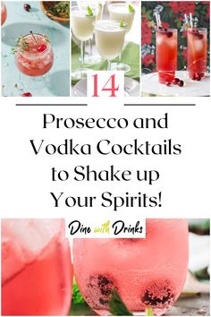 Collage of 4 prosecco and vodka cocktails. Prosecco Valentines Drink, Vodka And Prosecco Drinks, Cranberry Vodka Prosecco Punch, Prosecco Vodka Punch, Prosecco And Vodka Cocktails, Prosecco Vodka Cocktails, Prosecco Rose Cocktail, Persecco Cocktails Drink Recipes