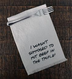 a piece of paper with the words i want to supposed to put beef in the table on it