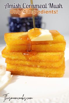 a stack of french toast with syrup on top and the words, anish cornmeal mush only 4 ingredients