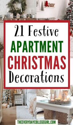 christmas decorations with text overlay that reads, 21 festive apartment christmas decorations