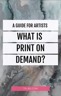 the title for a guide for artists what is print on demand?