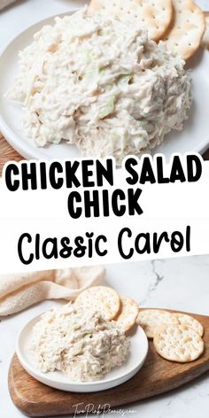 chicken salad with crackers on a white plate and the words chicken salad chick classic carol