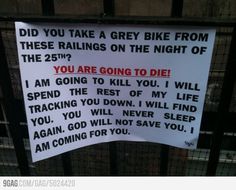 a sign posted on a gate that says, did you take a grey bike from these ratingss on the night of the 25th?