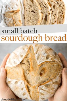 a person holding a loaf of sourdough bread in front of the words small batch sourdough bread