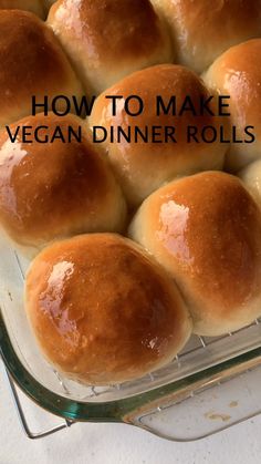 how to make vegan dinner rolls in a casserole dish with text overlay