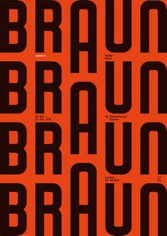 an orange and black poster with the words it's braun braun braun