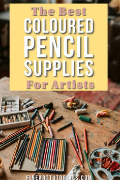 the best colored pencil supplies for artists - fine art journal's top 10 picks